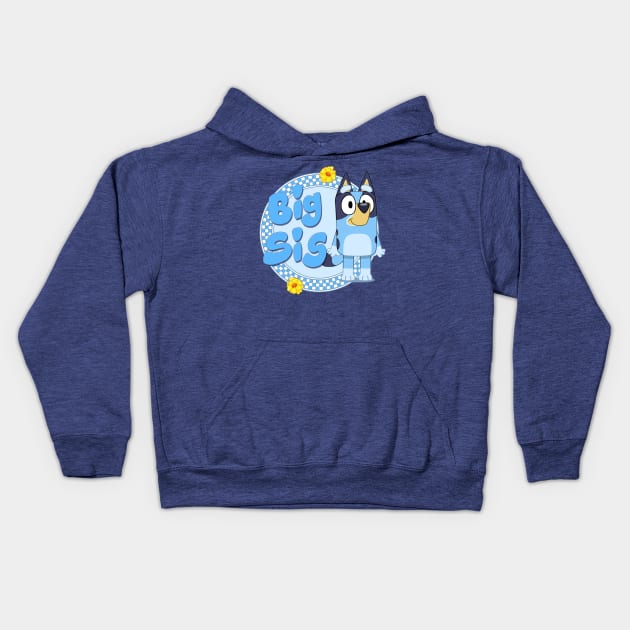 Bluey Big Sis 1 Kids Hoodie by Kitty's Sassy Shirts 